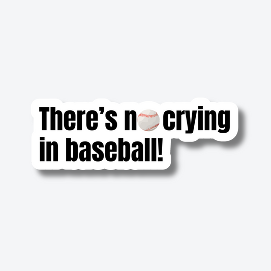 There's no crying in baseball!