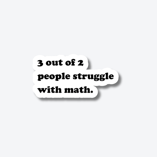 3 out of 2 people struggle with math