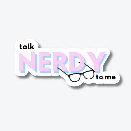 Talk Nerdy To Me