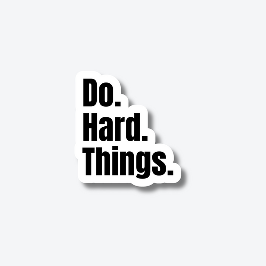 Do Hard Things