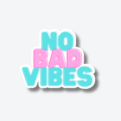 No Bad Vibes