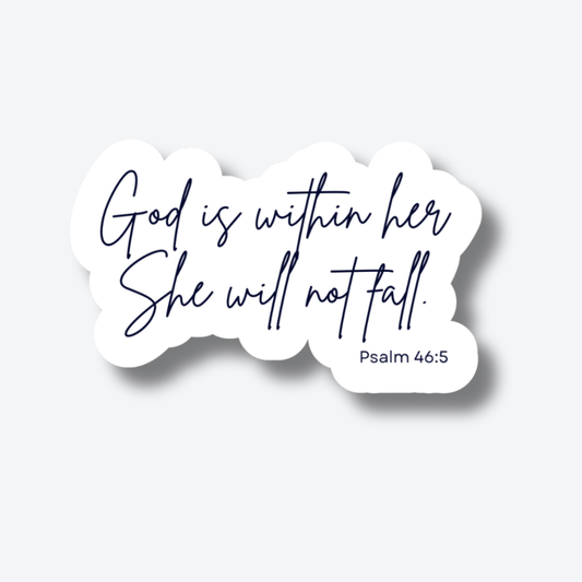 God is within her. She will not fall.