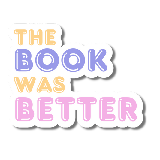 The Book was Better